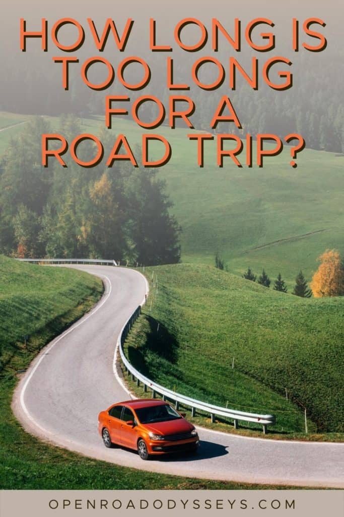 How long is too long for a road trip? Everything you should consider